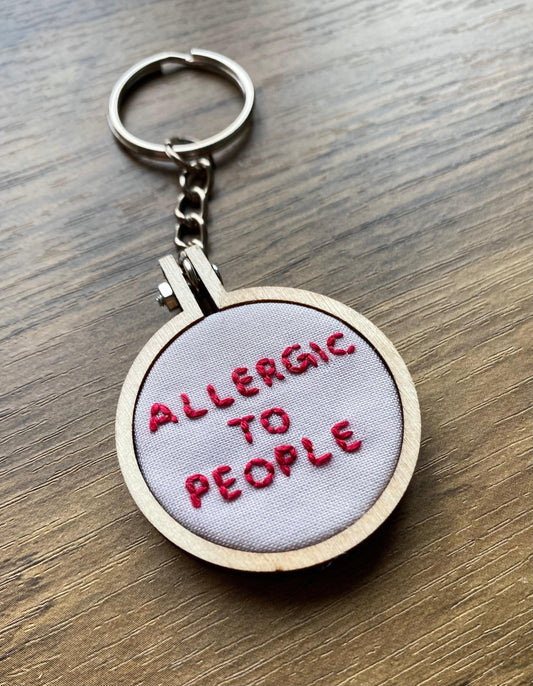 Hand Embroidered Keyring - Allergic To People