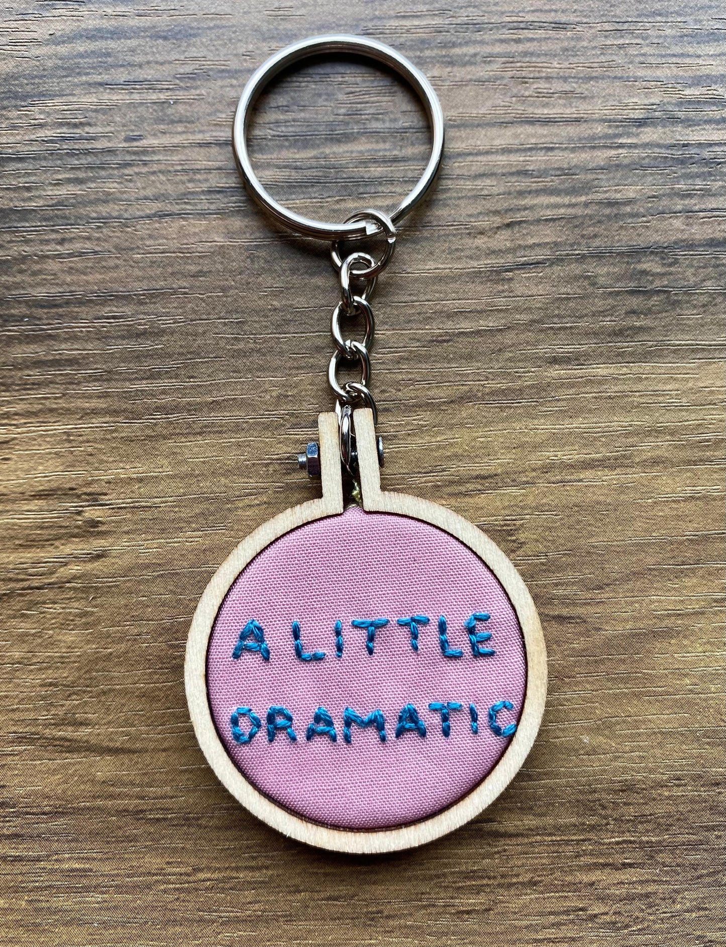 Hand Embroidered Keyring - A Little Dramatic