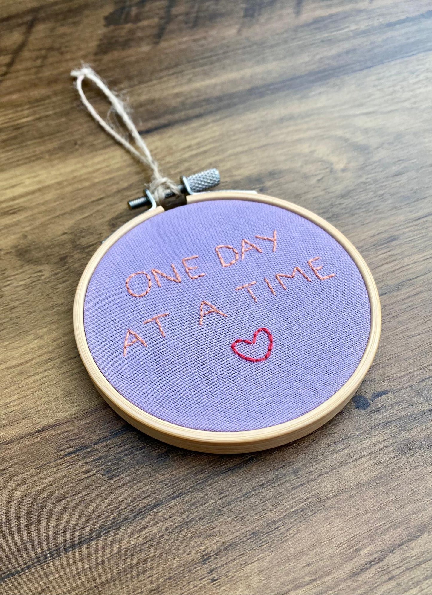 'One Day At A Time' Hand Embroidered Mini Wall Hanging