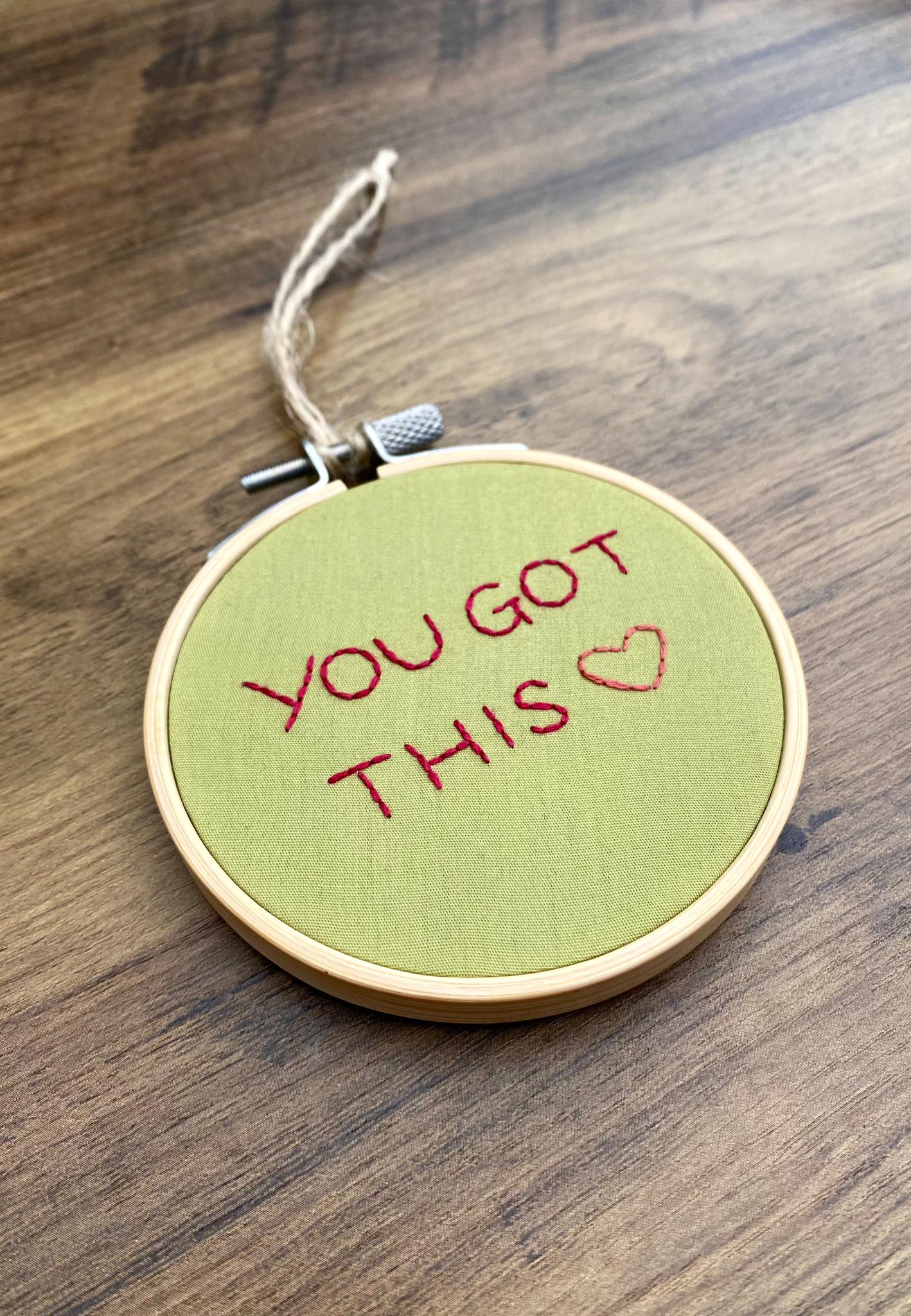 'You Got This' Hand Embroidered Mini Wall Hanging