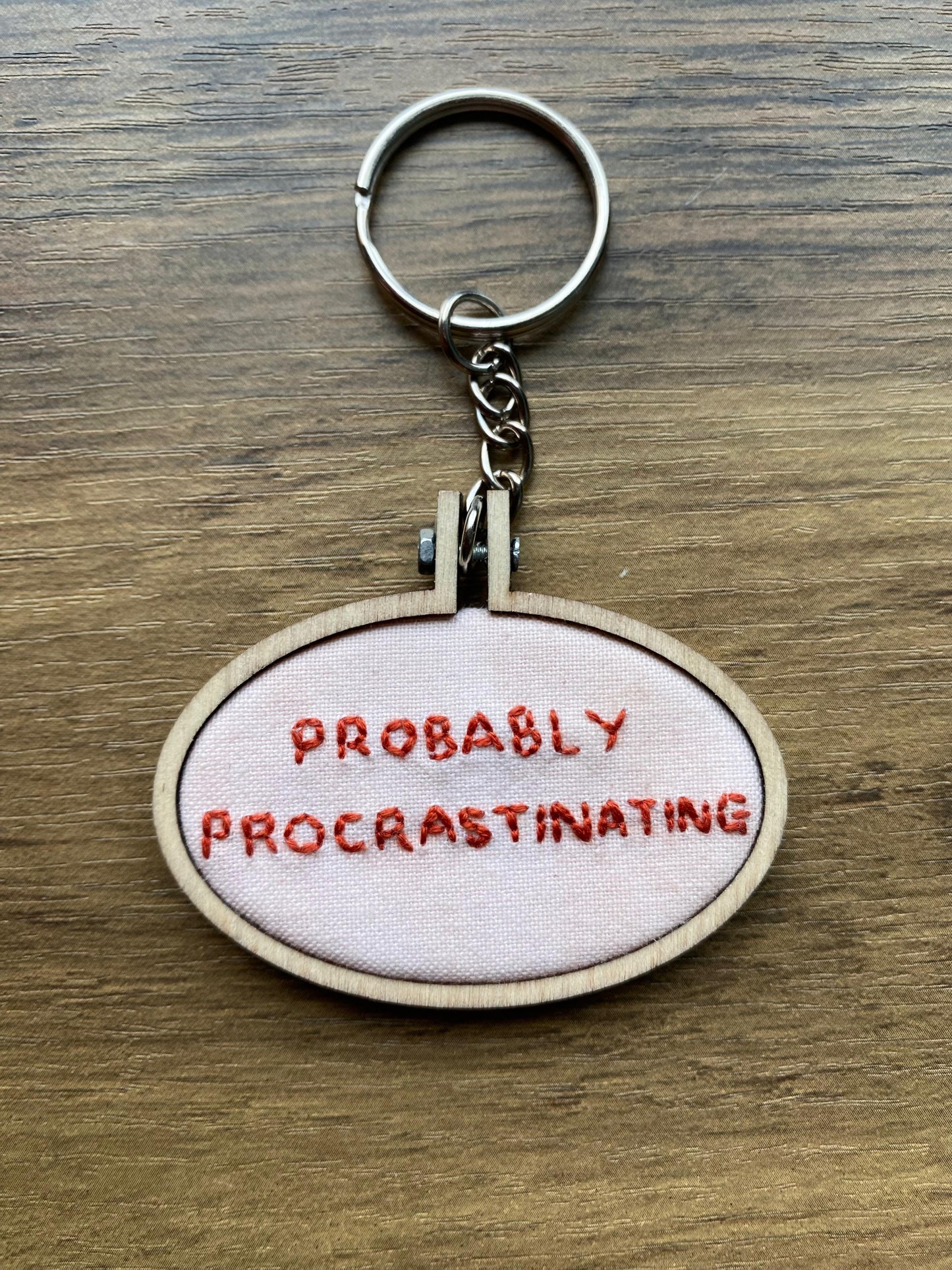 Hand Embroidered Keyring - Probably Procrastinating
