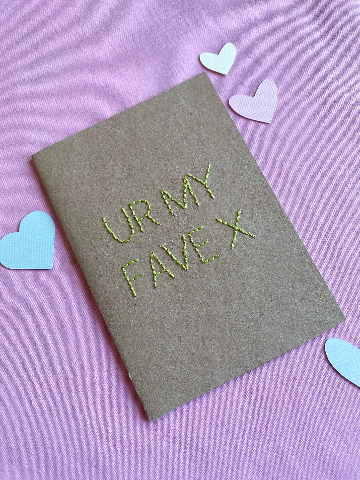 Hand Embroidered Card - Ur My Fave - Brown