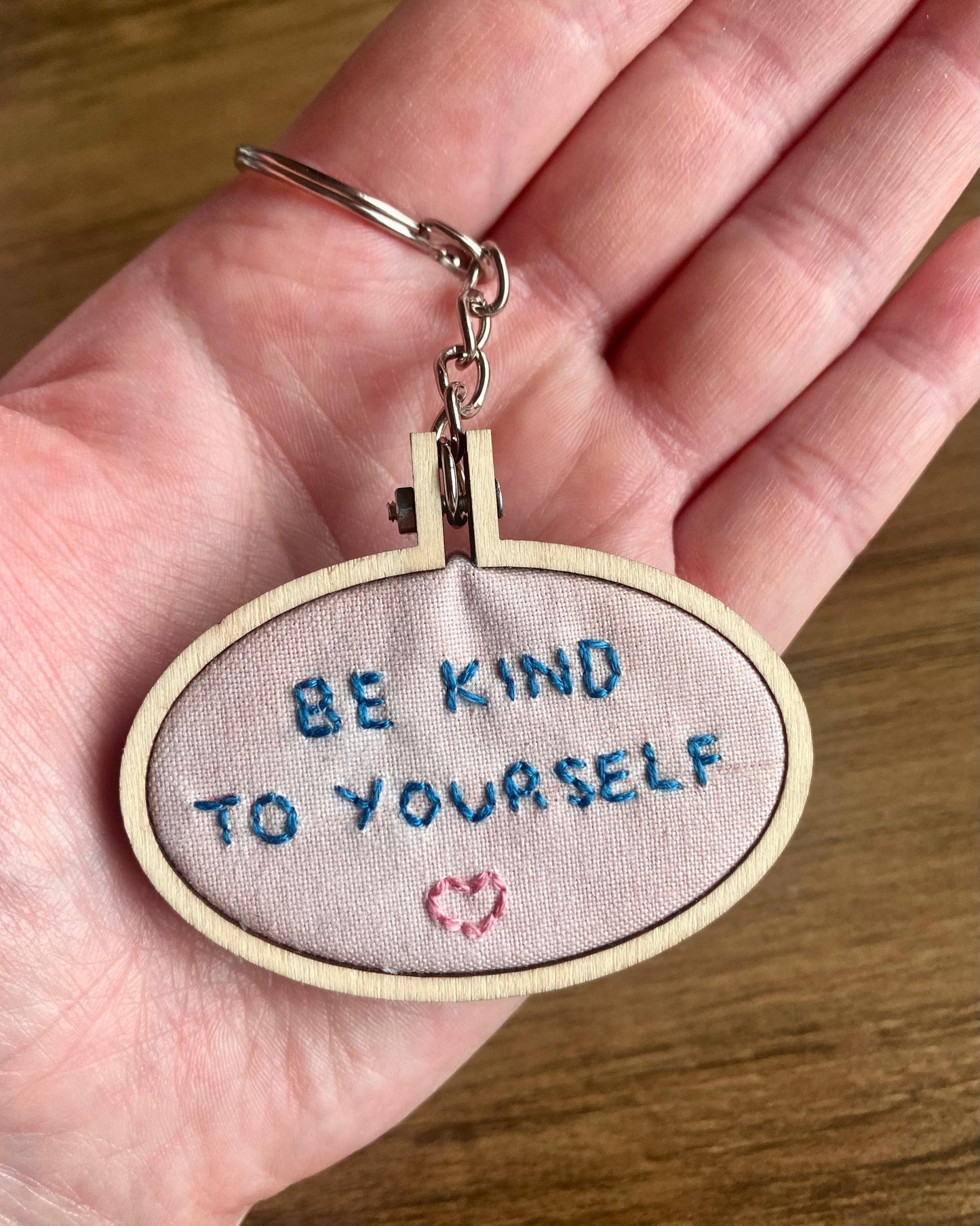 Hand Embroidered Keyring - Be Kind To Yourself