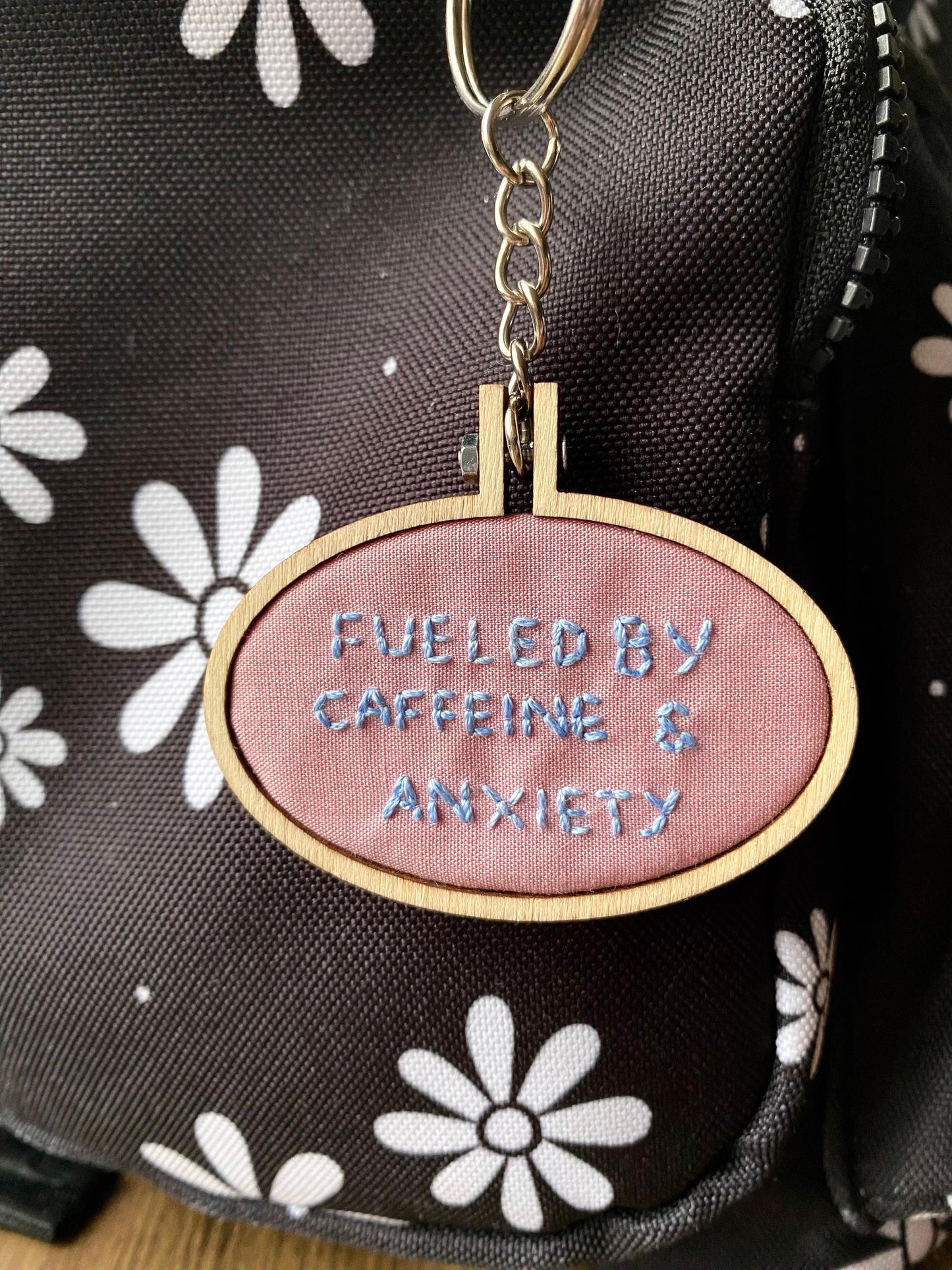 Hand Embroidered Keyring - Fueled By Caffeine & Anxiety