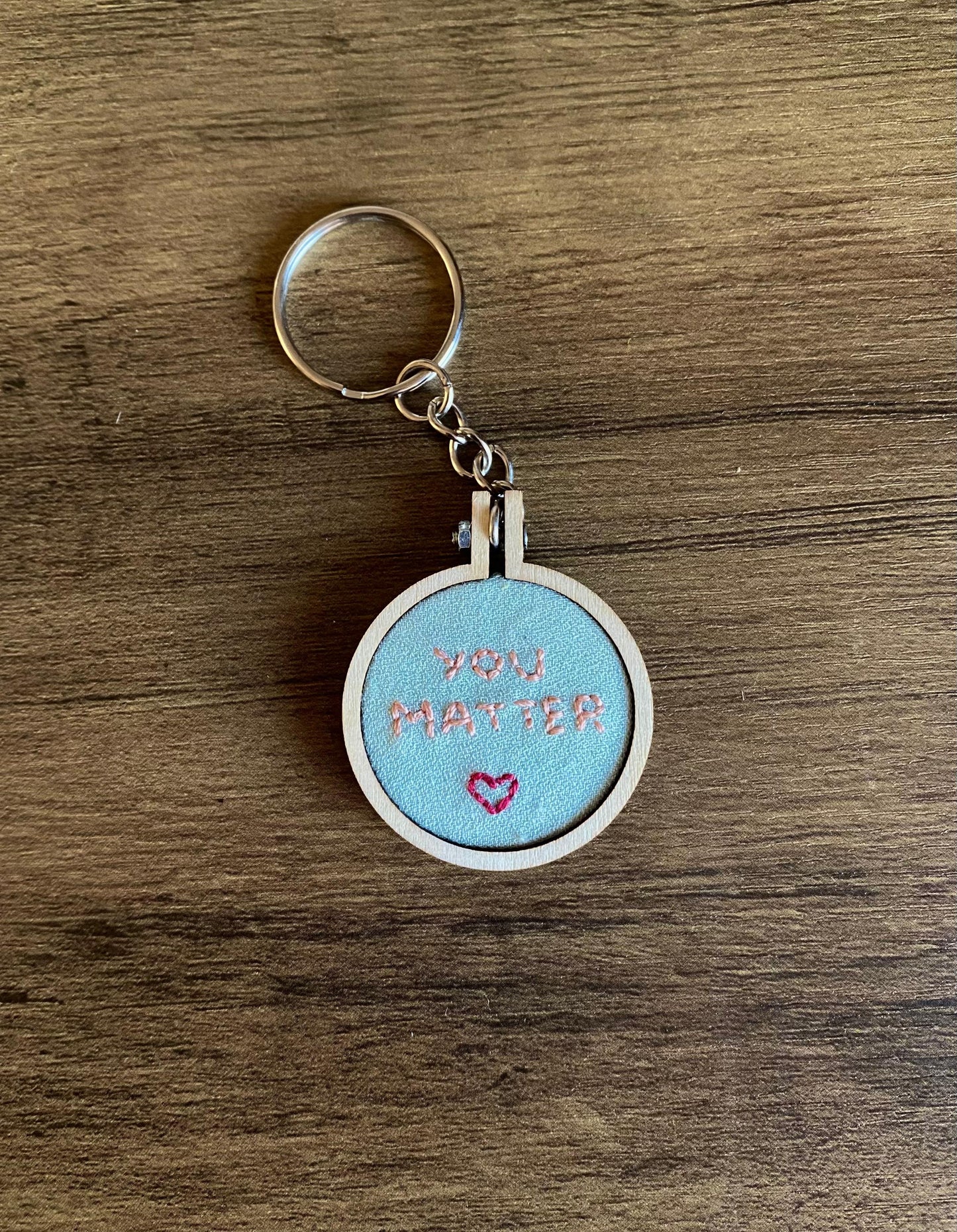 Hand Embroidered Keyring - You Matter