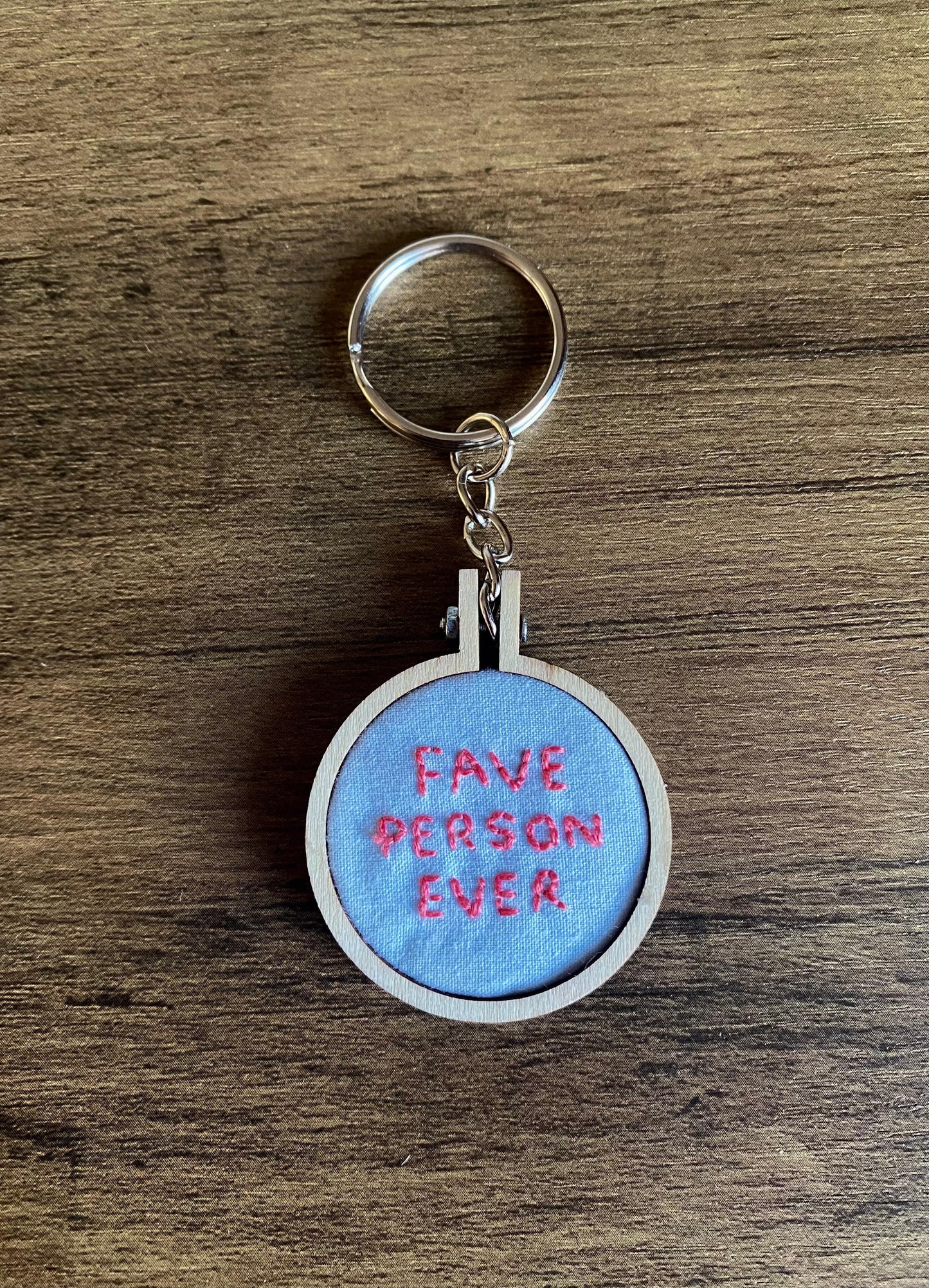 Hand Embroidered Keyring - Fave Person Ever