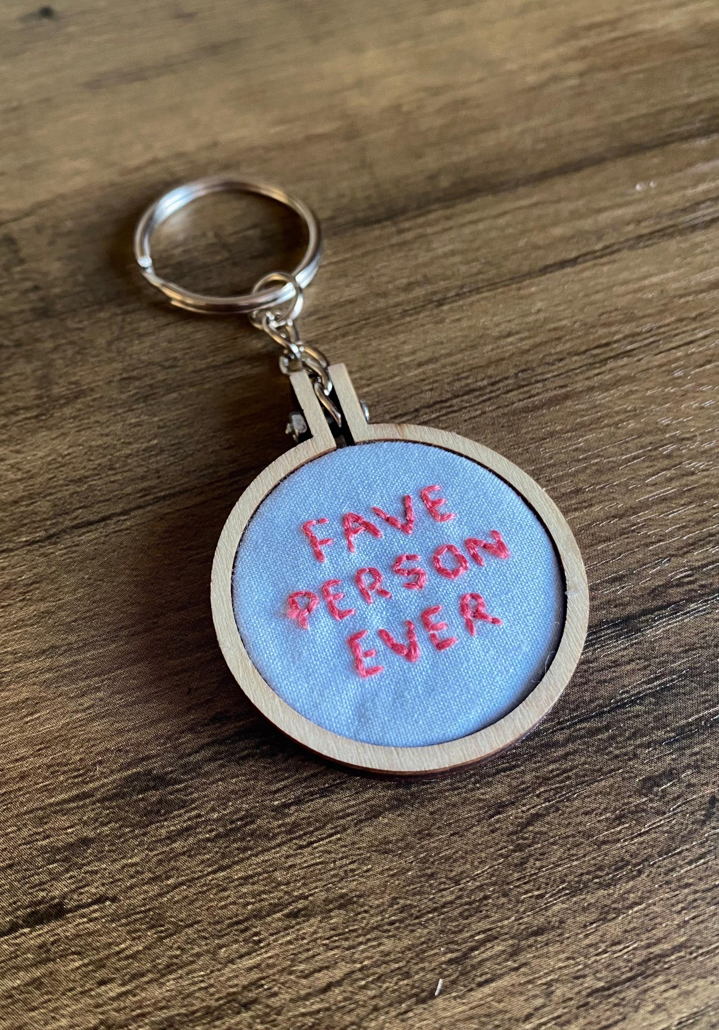 Hand Embroidered Keyring - Fave Person Ever