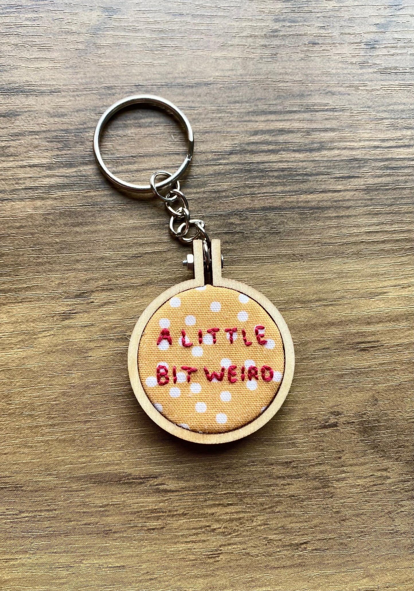 Hand Embroidered Keyring - A Little Bit Weird