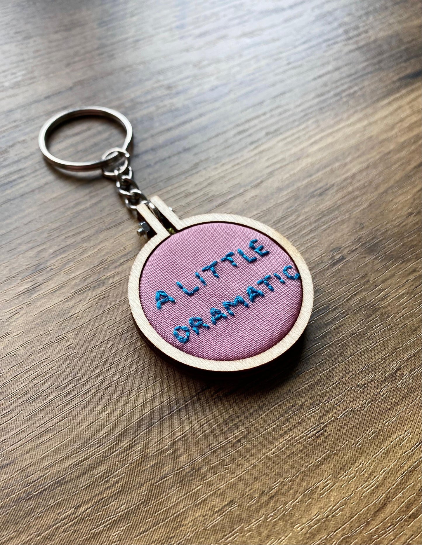 Hand Embroidered Keyring - A Little Dramatic