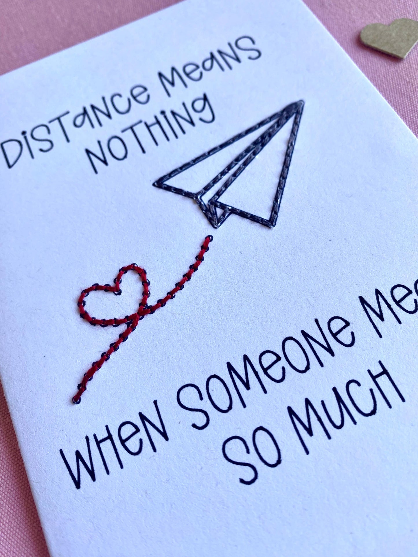 Hand Embroidered Card - Distance Means Nothing - White