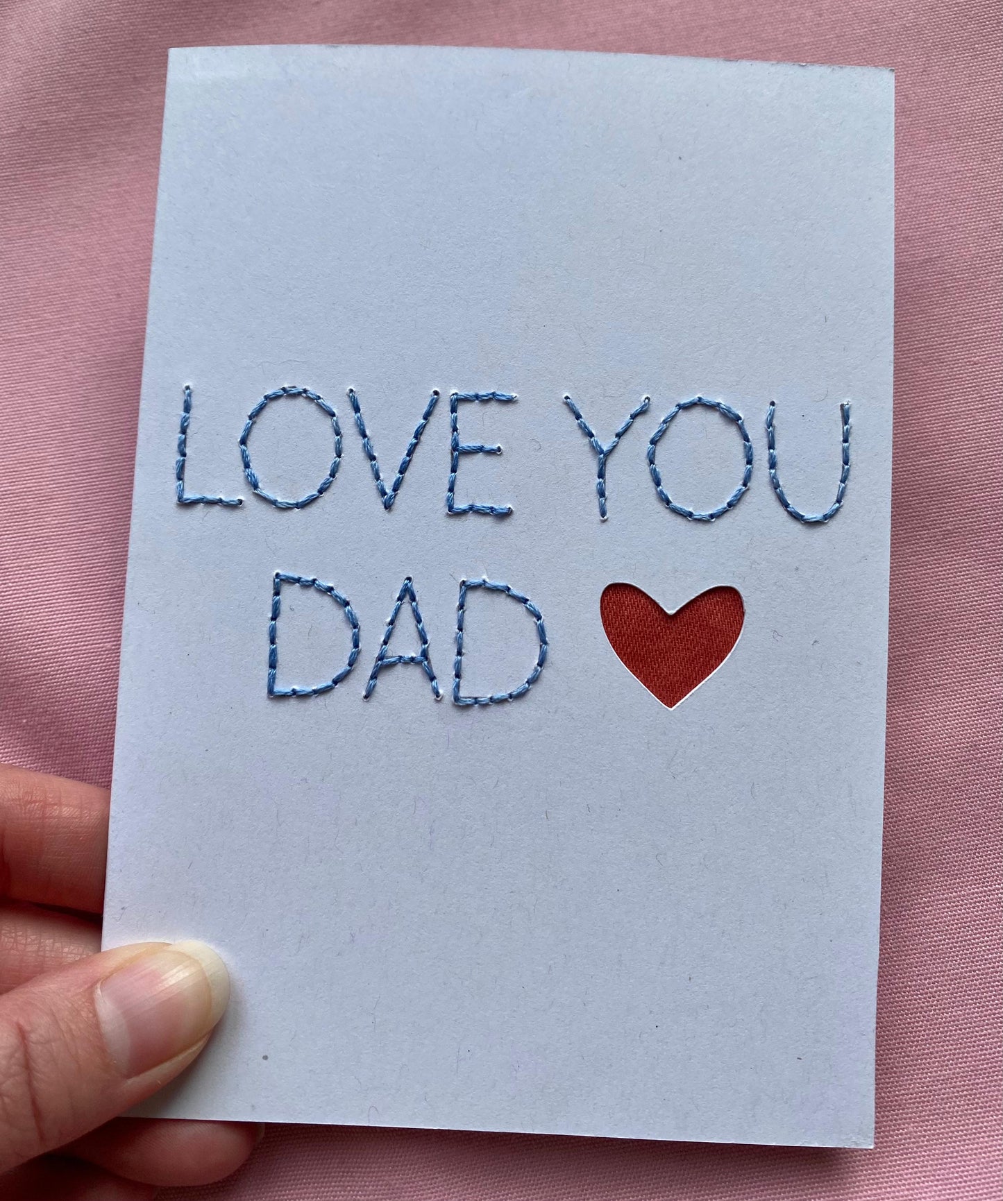 Hand Embroidered Card - Love You Dad