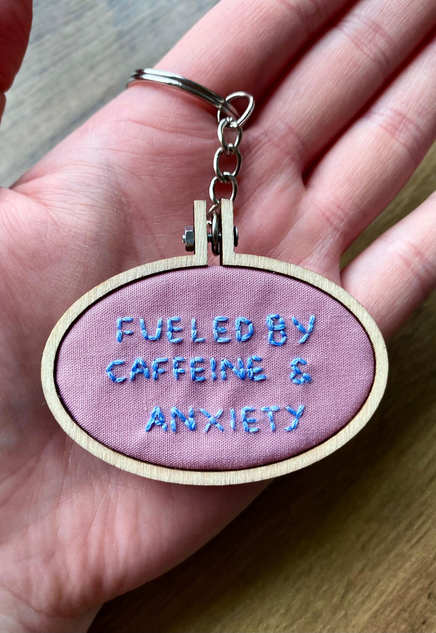 Hand Embroidered Keyring - Fueled By Caffeine & Anxiety
