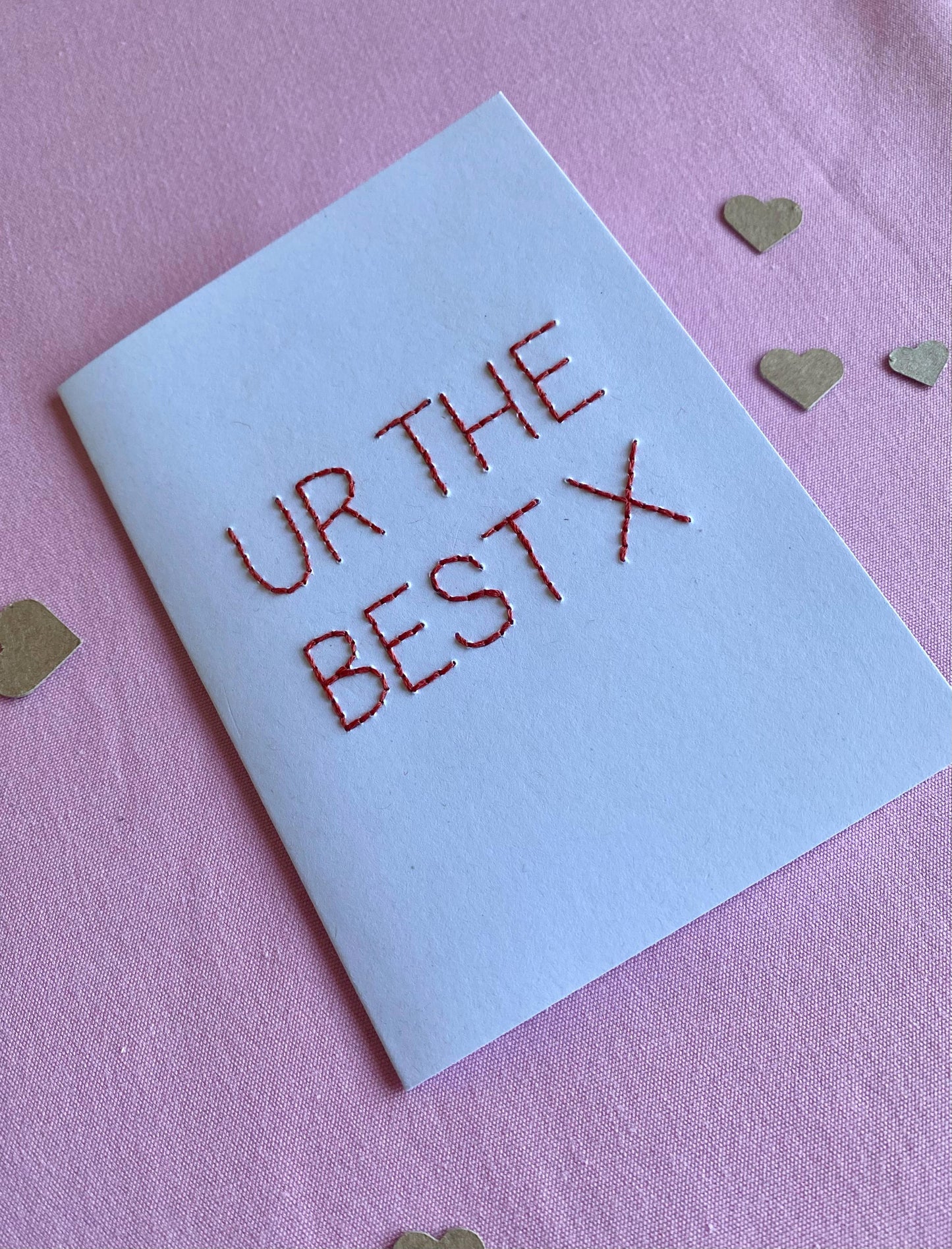 Hand Embroidered Card - Ur The Best - White