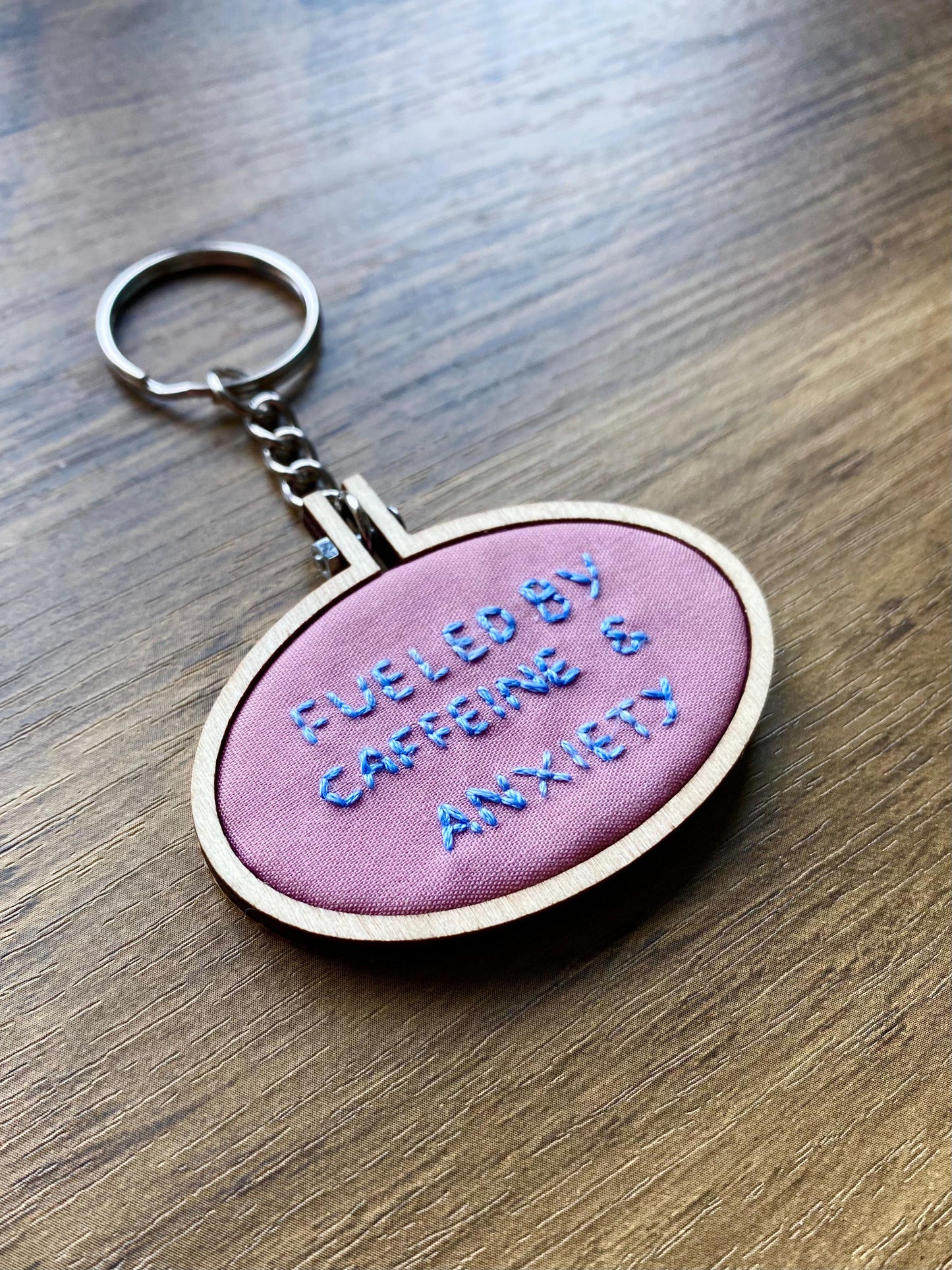 Hand Embroidered Keyring - Fueled By Caffeine & Anxiety