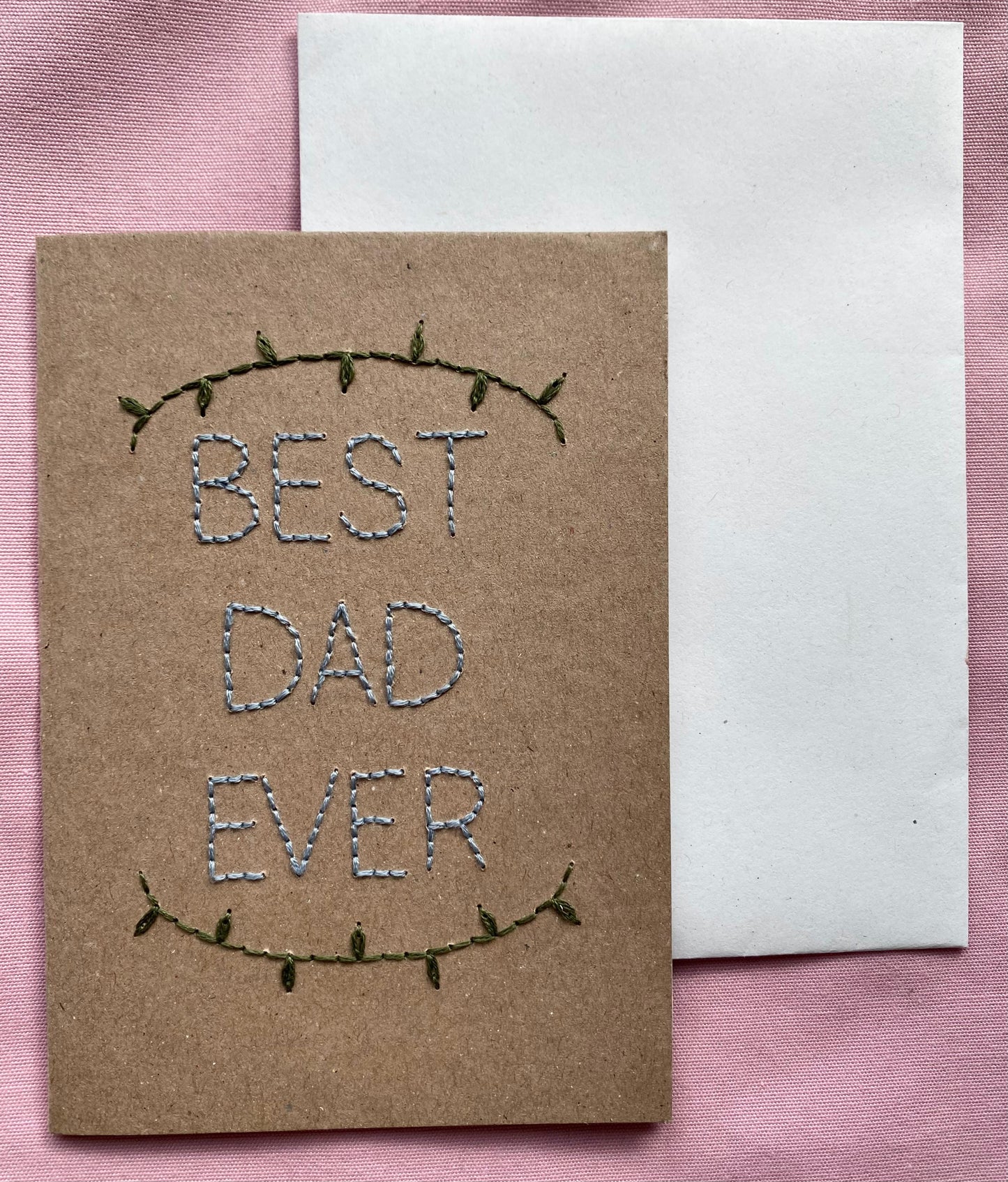 Hand Embroidered Card - Best Dad Ever