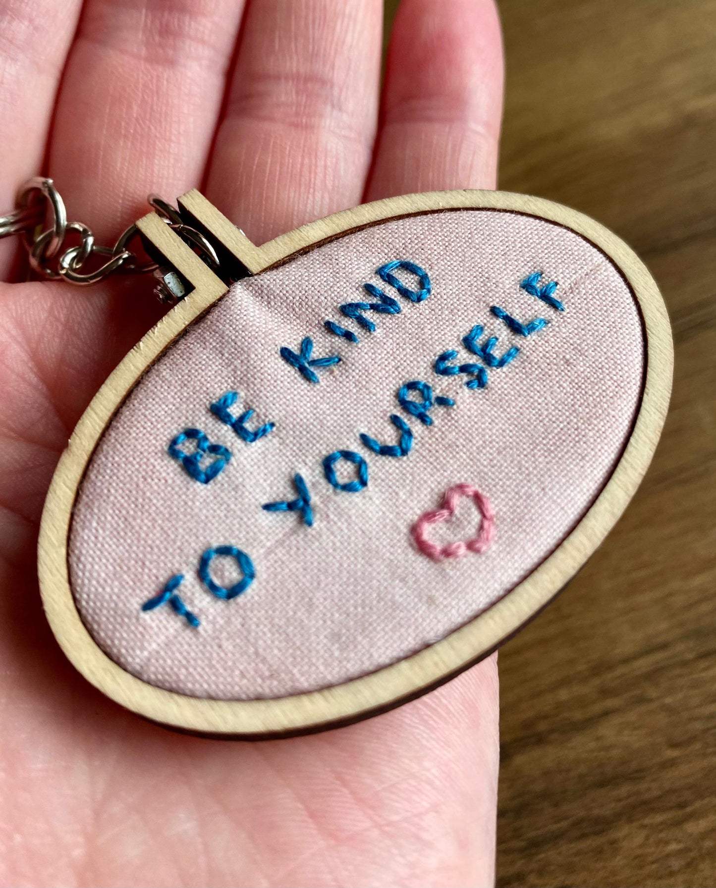 Hand Embroidered Keyring - Be Kind To Yourself