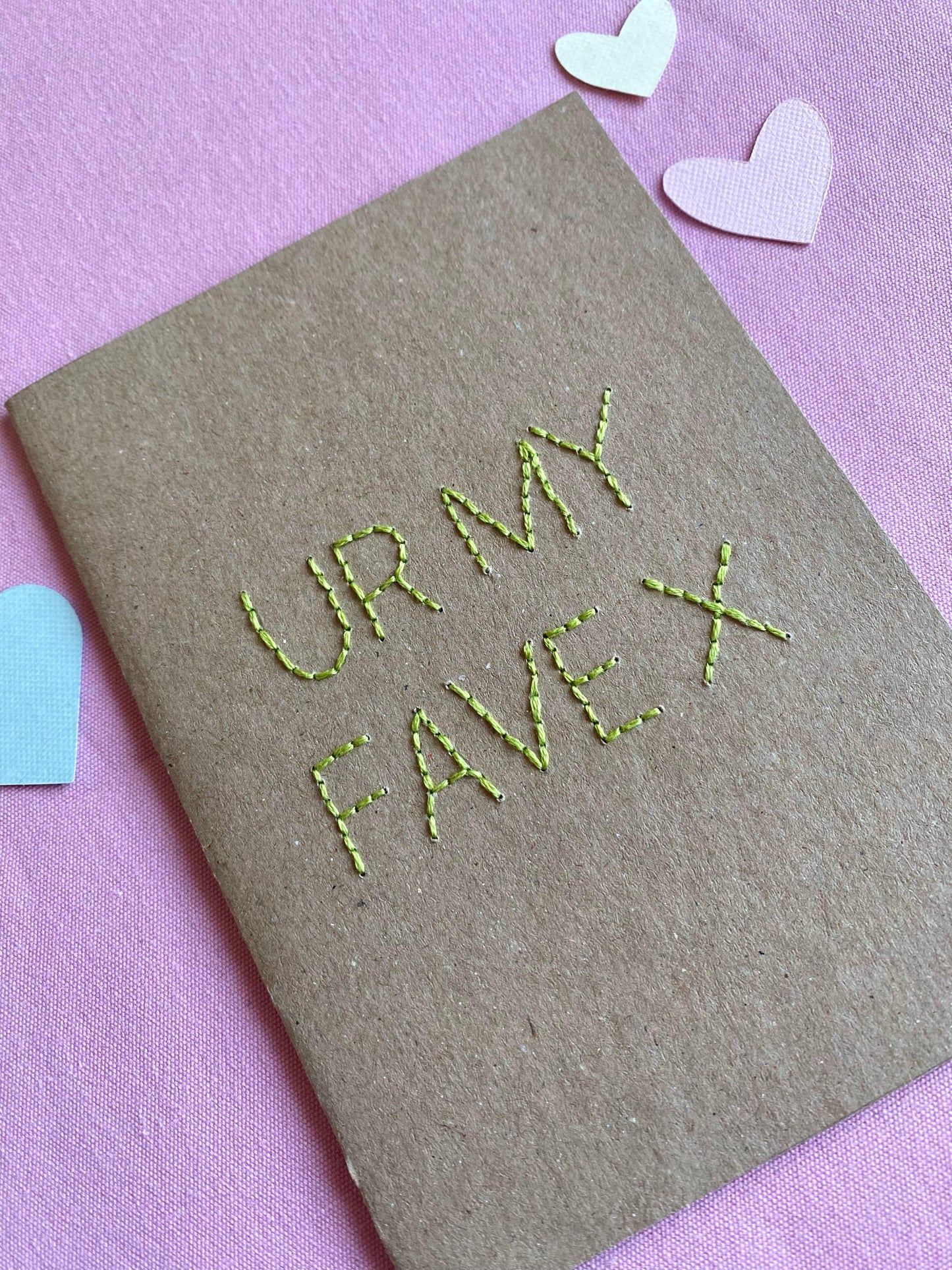 Hand Embroidered Card - Ur My Fave - Brown