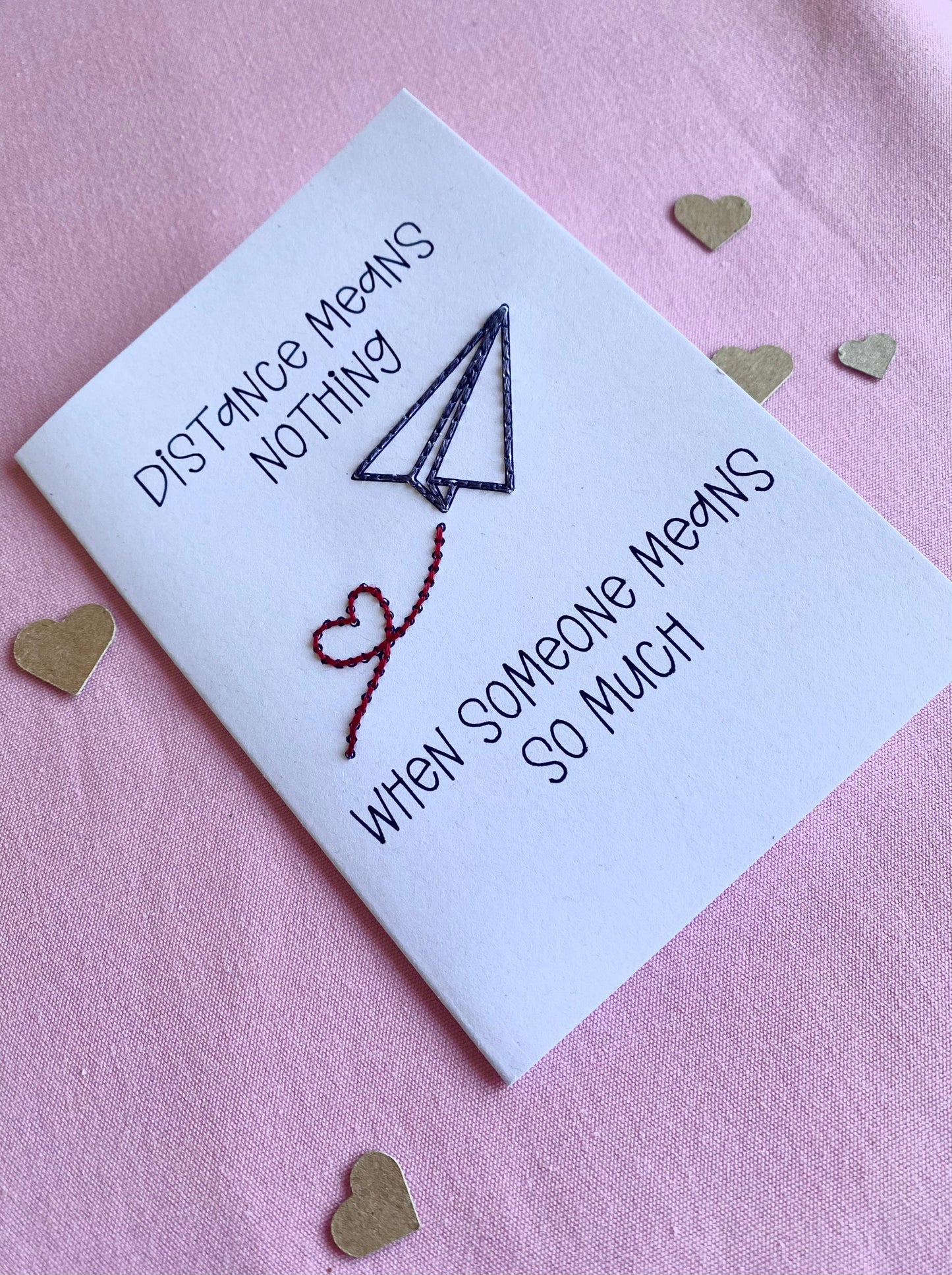 Hand Embroidered Card - Distance Means Nothing - White