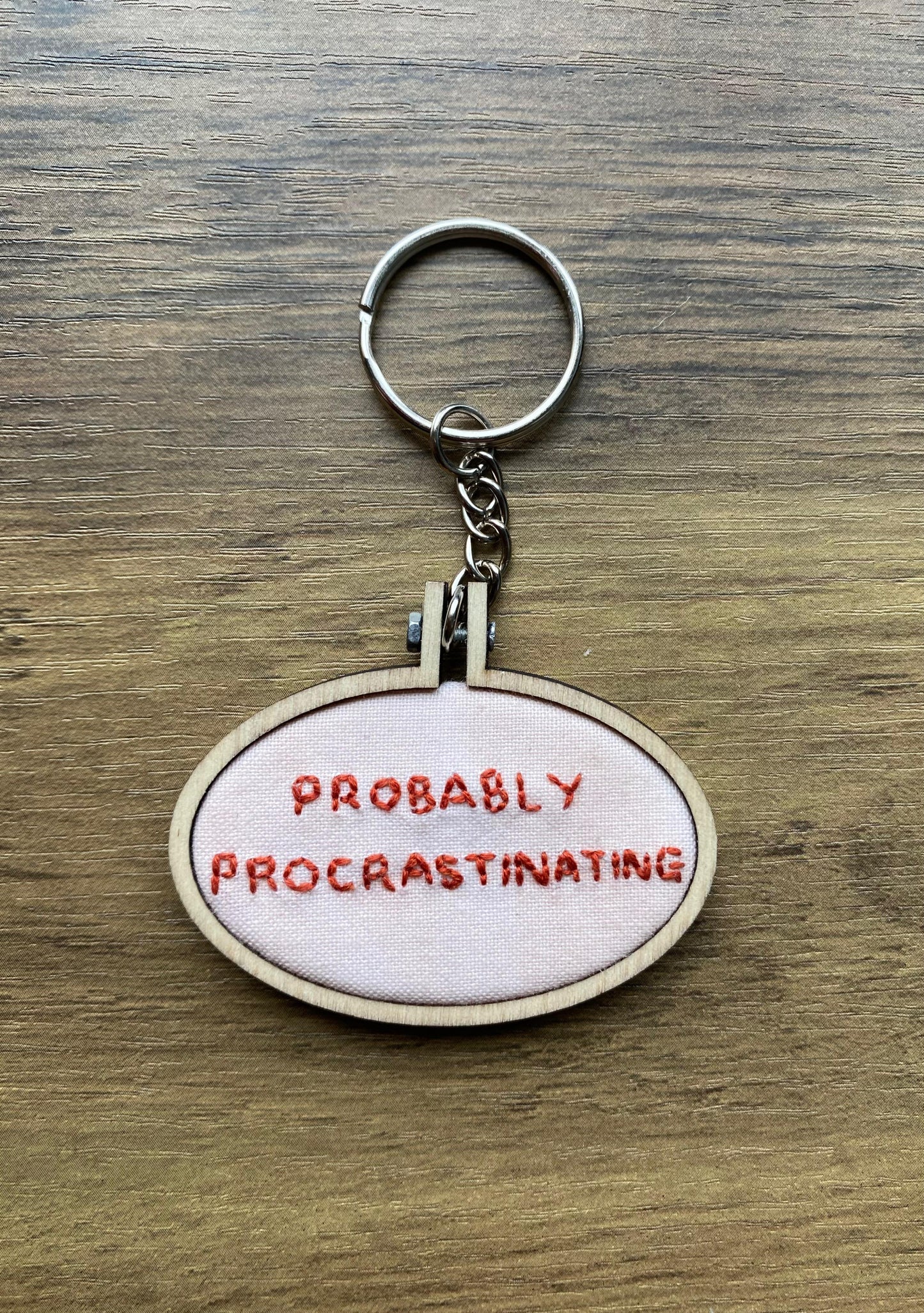 Hand Embroidered Keyring - Probably Procrastinating
