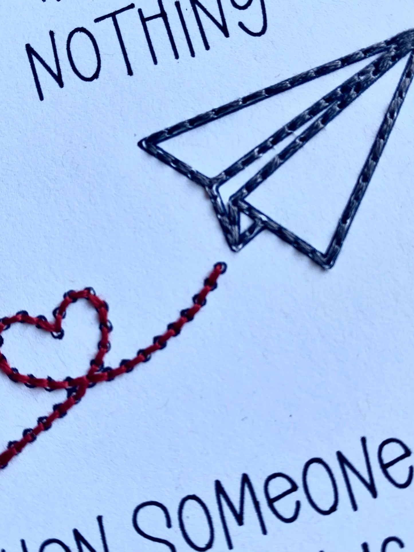 Hand Embroidered Card - Distance Means Nothing - White