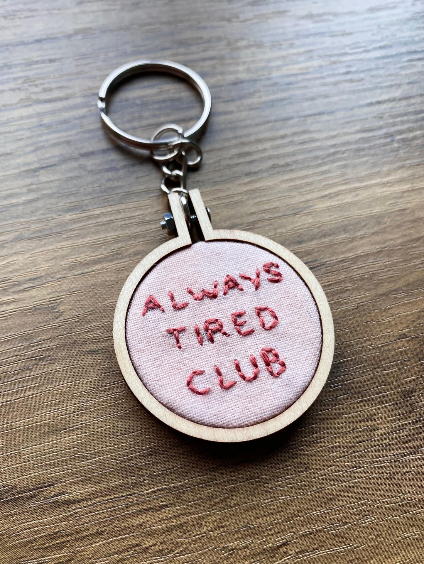 Hand Embroidered Keyring - Always Tired Club