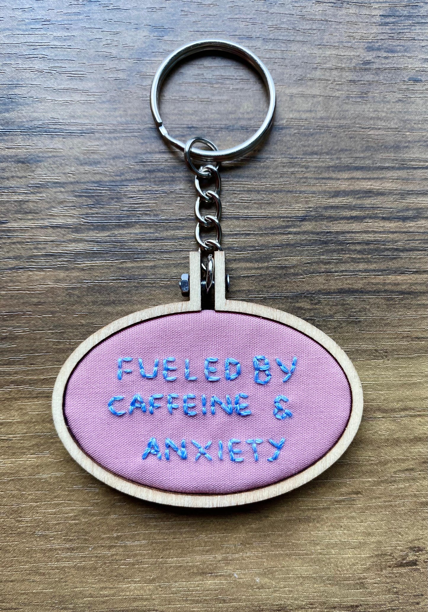 Hand Embroidered Keyring - Fueled By Caffeine & Anxiety