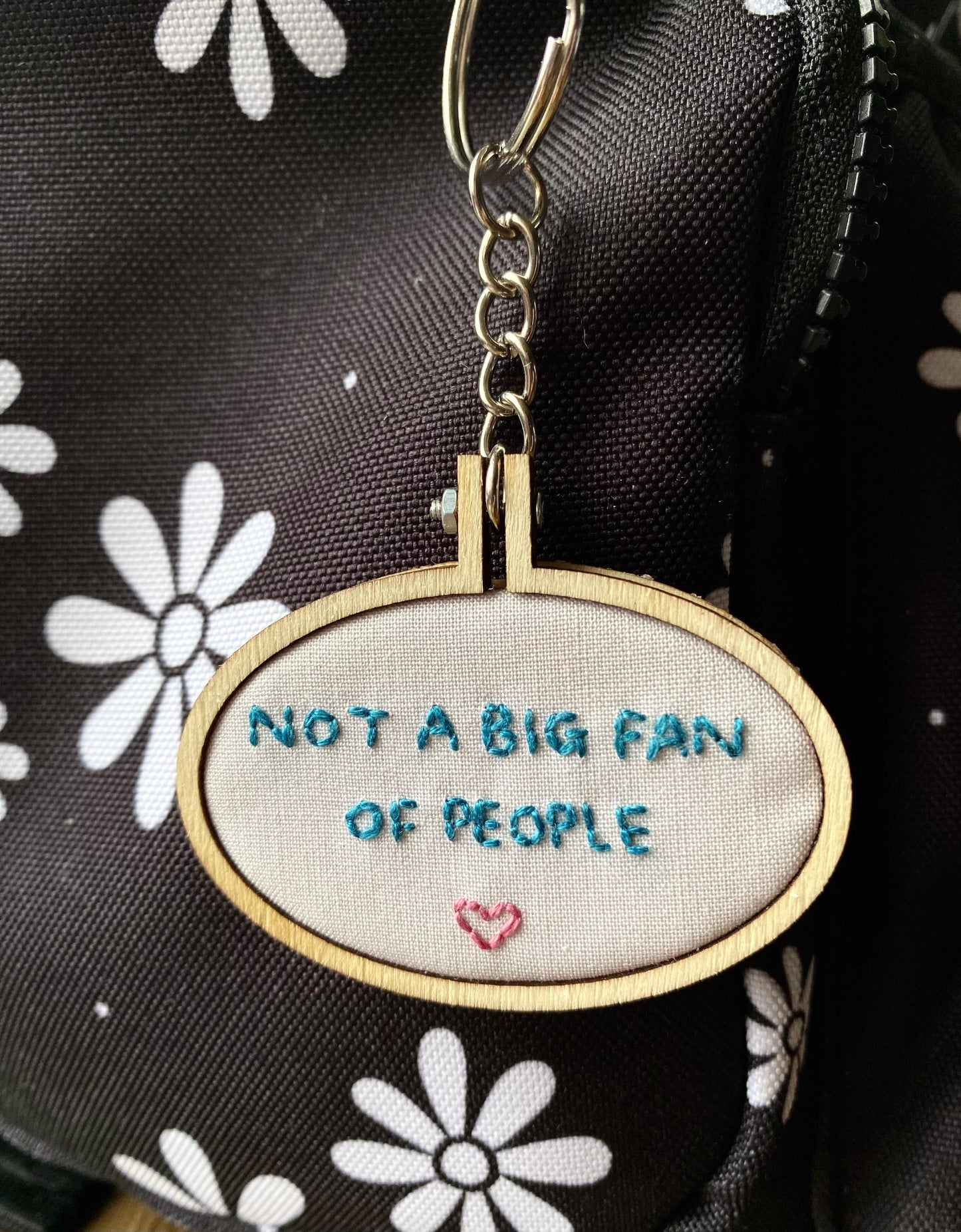 Hand Embroidered Keyring - Not A Big Fan Of People