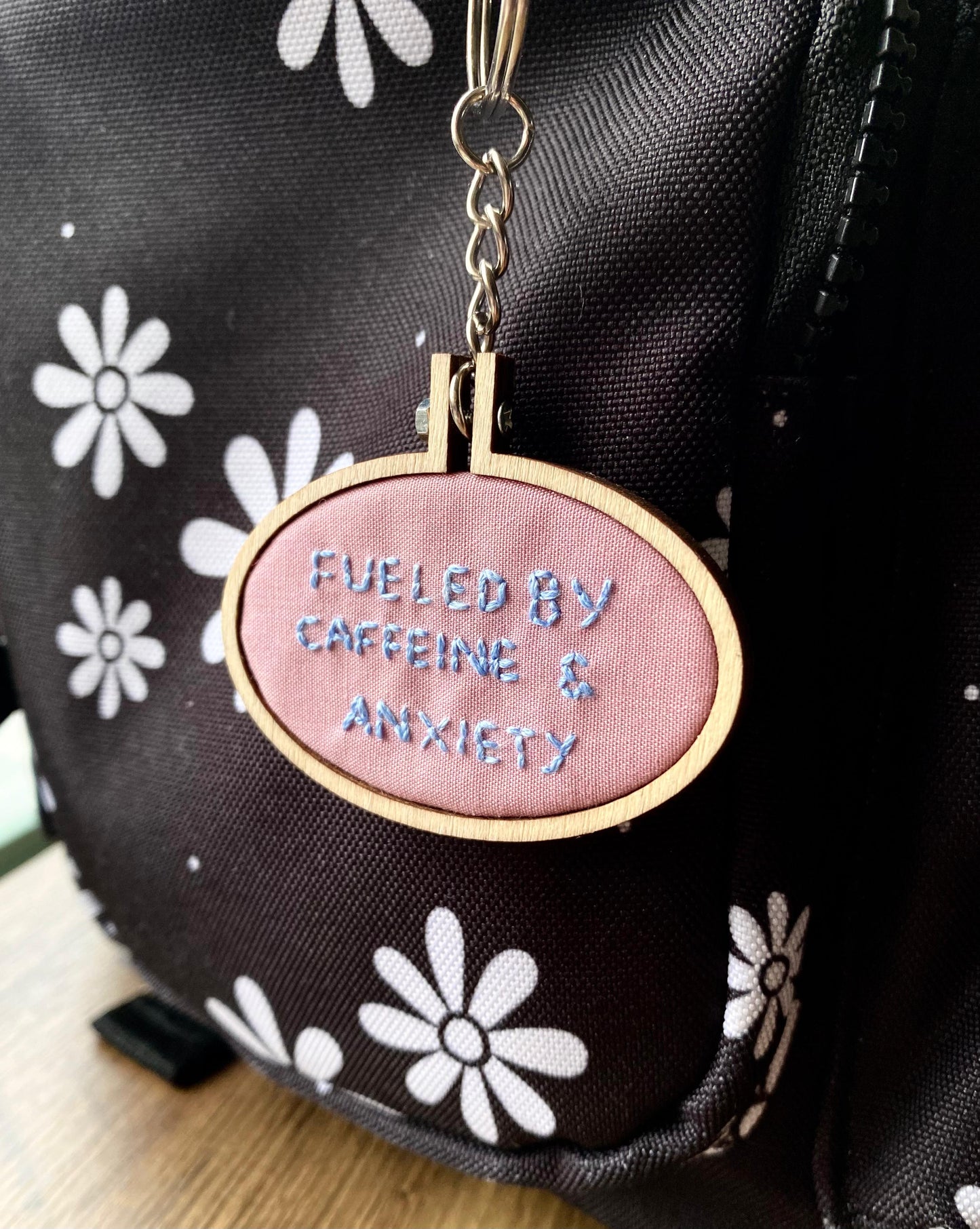Hand Embroidered Keyring - Fueled By Caffeine & Anxiety