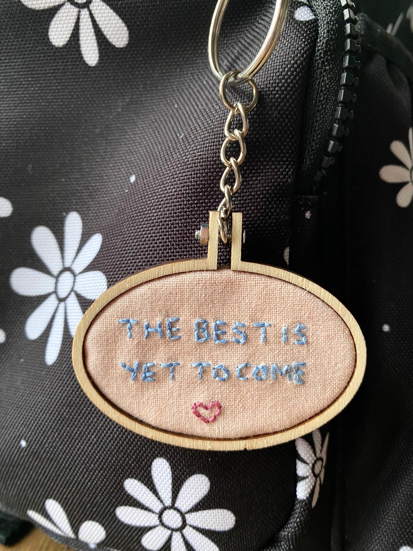 Hand Embroidered Keyring - The Best Is Yet To Come