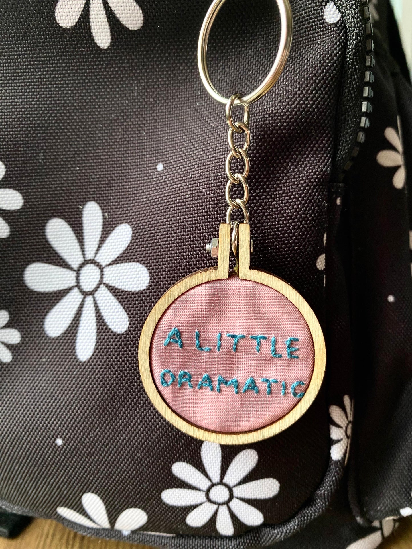 Hand Embroidered Keyring - A Little Dramatic