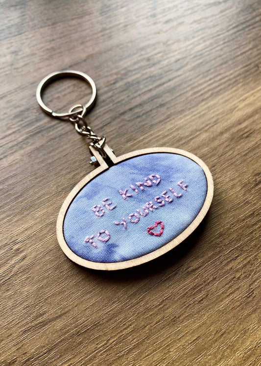 Hand Embroidered Keyring - Be Kind To Yourself