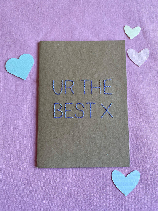 Hand Embroidered Card - Ur The Best - Brown