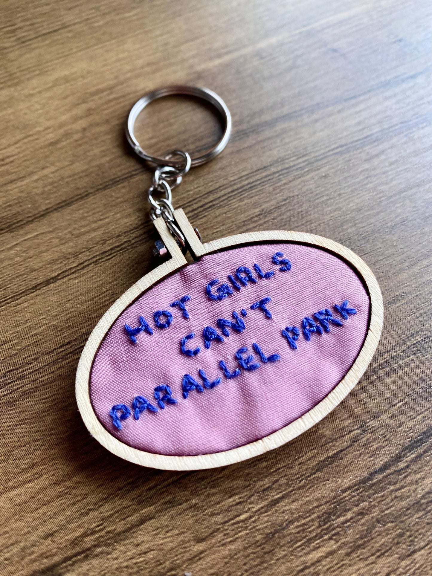 Hand Embroidered Keyring - Hot Girls Can't Parallel Park