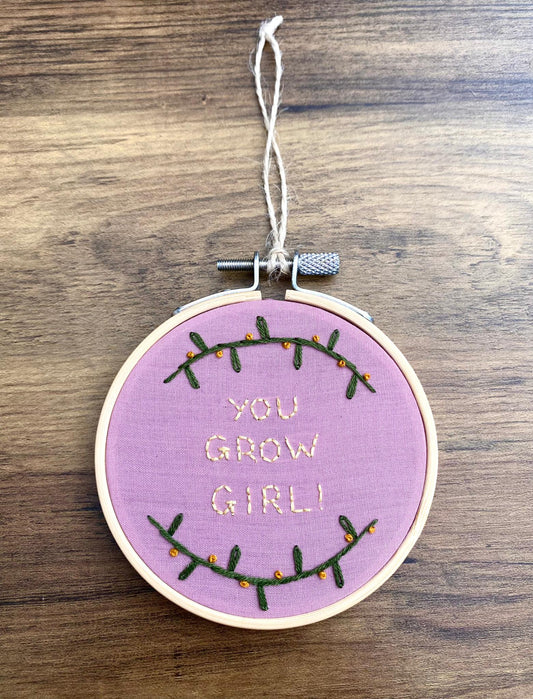 'You Grow Girl' Hand Embroidered Mini Wall Hanging