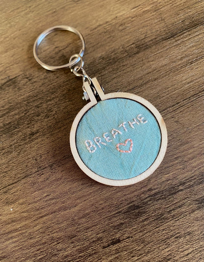 Hand Embroidered Keyring - Breathe