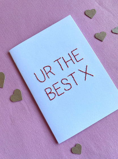Hand Embroidered Card - Ur The Best - White