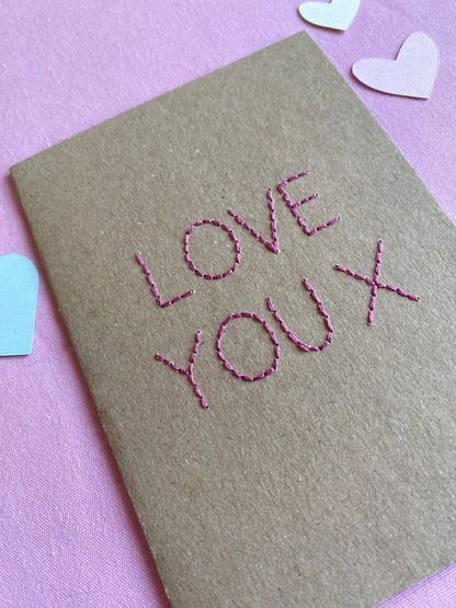 Hand Embroidered Card - Love You - Brown