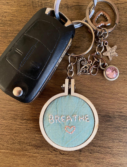 Hand Embroidered Keyring - Breathe