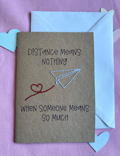 Hand Embroidered Card - Distance Means Nothing - Brown