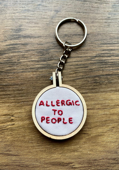 Hand Embroidered Keyring - Allergic To People