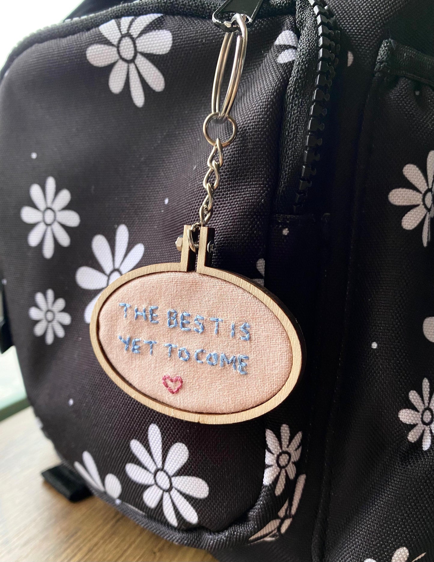 Hand Embroidered Keyring - The Best Is Yet To Come