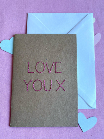 Hand Embroidered Card - Love You - Brown