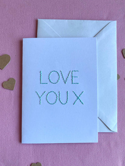 Hand Embroidered Card - Love You - White