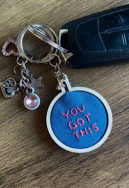 Hand Embroidered Keyring - You Got This