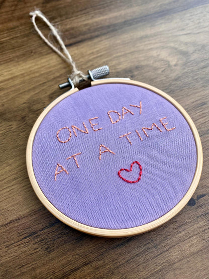 'One Day At A Time' Hand Embroidered Mini Wall Hanging