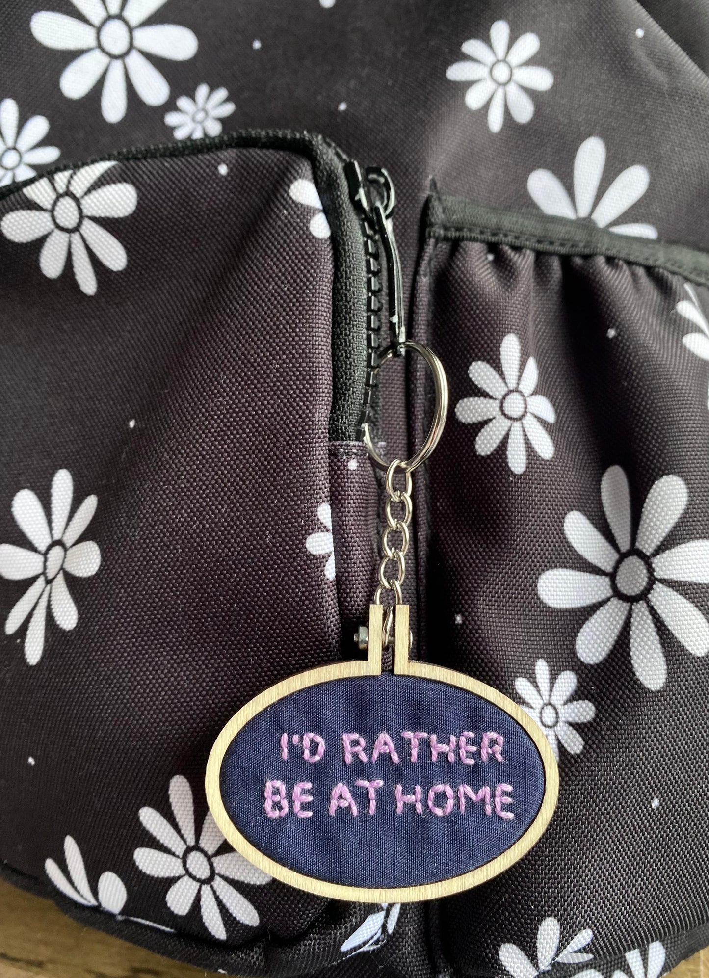 Hand Embroidered Keyring - I'd Rather Be At Home