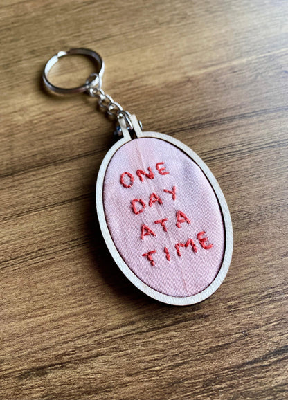 Hand Embroidered Keyring - One Day At A Time