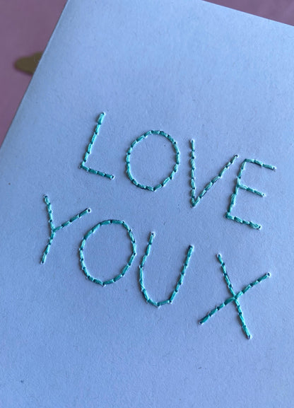 Hand Embroidered Card - Love You - White