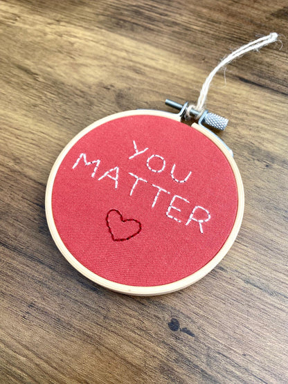 'You Matter' Hand Embroidered Mini Wall Hanging