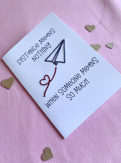 Hand Embroidered Card - Distance Means Nothing - White